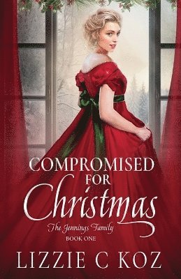 Lizzie C Koz, Lizzie C. Koz - Compromised for Christmas, Häftad