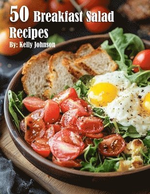 bokomslag 50 Breakfast Salad Recipes