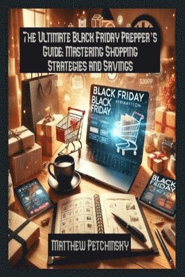 bokomslag The Ultimate Black Friday Prepper's Guide