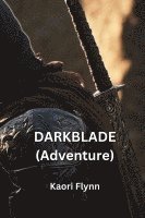 bokomslag DARKBLADE (Adventure)