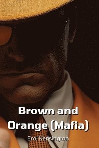 bokomslag Brown and Orange (Mafia)