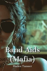 bokomslag Band Aids (Mafia)