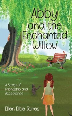 bokomslag Abby and the Enchanted Willow