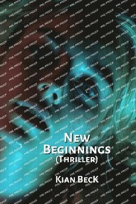 bokomslag New Beginnings (Thriller)