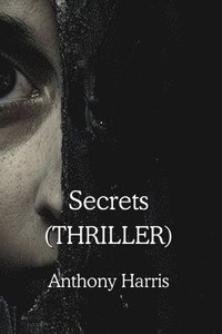 bokomslag Secrets (THRILLER)