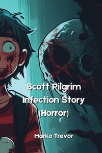 bokomslag Scott Pilgrim Infection Story