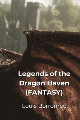 bokomslag Legends of the Dragon Haven