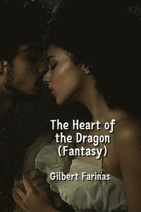 bokomslag Heart of the Dragon (Fantasy)