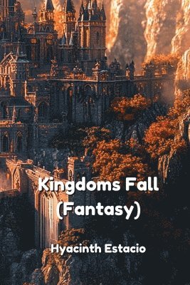 bokomslag Kingdoms Fall (Fantasy)