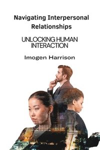 bokomslag Navigating Interpersonal Relationships