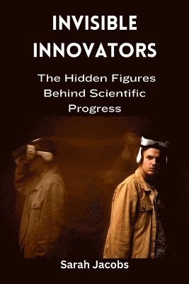 Invisible Innovators 1