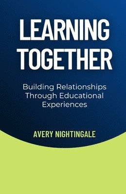 Avery Nightingale - Learning Together, Häftad