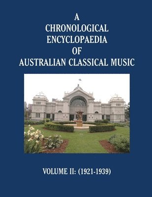 bokomslag A Chronological Encyclopaedia of Australian Classical Music: Volume II (1921-1939)