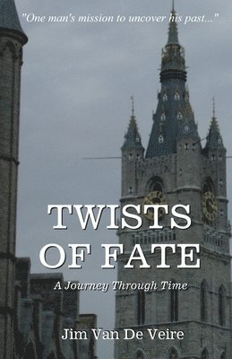 bokomslag Twists of Fate: A Journey Through Time