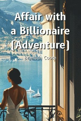 Affair with a Billionaire (Adventure) 1