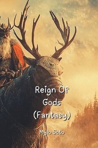 bokomslag Reign Of Gods (Fantasy)