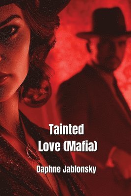 bokomslag Tainted Love (Mafia)