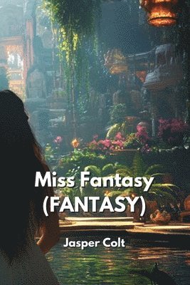 bokomslag Miss Fantasy