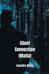 bokomslag Silent Connection (Mafia)