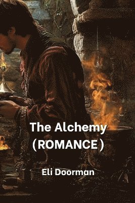 bokomslag The Alchemy (ROMANCE)