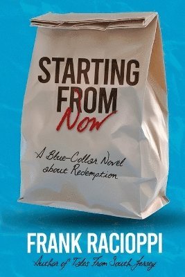 Frank Racioppi - Starting From Now, Häftad