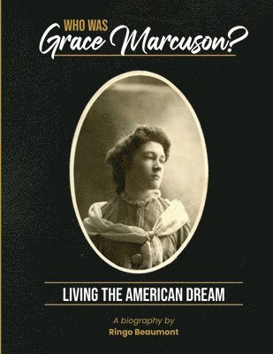 Who Was Grace Marcuson? 1