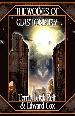 The Wolves of Glastonbury 1