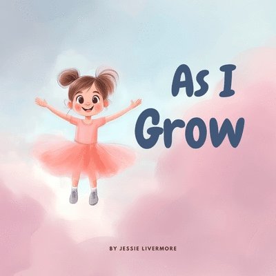 As I Grow 1