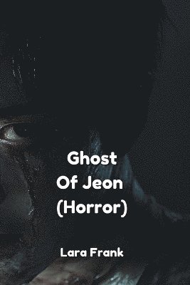 bokomslag Ghost Of Jeon (Horror)