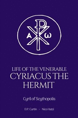 Life of the Venerable Cyriacus the Hermit 1