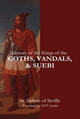 History of the Kings of the Goths, Vandals, and Suebi 1