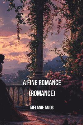 bokomslag A Fine Romance (Romance)