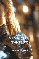 bokomslag Silk & Steel (FANTASY)