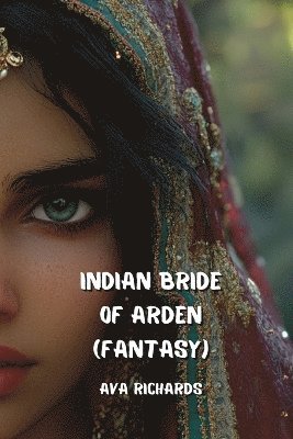 bokomslag Richards, A: INDIAN BRIDE OF ARDEN (FANTASY)