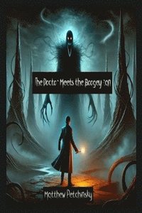 bokomslag Doctor Meets the Boogeyman