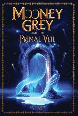 bokomslag Mooney Grey and the Primal Veil