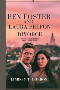 bokomslag Ben Foster and Laura Prepon Divorce