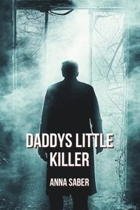 bokomslag Daddys Little Killer