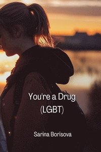 bokomslag You're a Drug