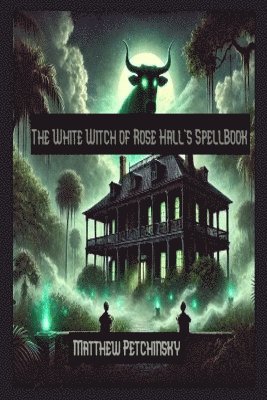 bokomslag White Witch of Rose Hall's SpellBook