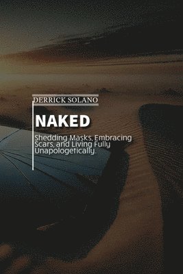 Derrick C Solano, Derrick C. Solano - Naked, Häftad