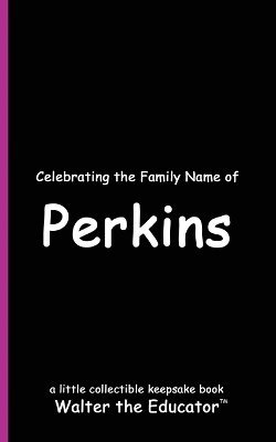 bokomslag Celebrating the Family Name of Perkins