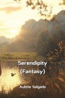 bokomslag Serendipity (Fantasy)