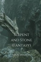 bokomslag Serpent and Stone (Fantasy)