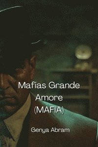 bokomslag Mafias Grande Amore (MAFIA)