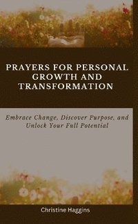 bokomslag Prayers for Personal Growth and Transformation