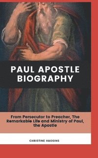 bokomslag Paul Apostle Biography