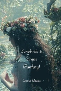 bokomslag Songbirds & Sirens (Fantasy)