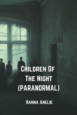 Children Of The Night (PARANORMAL) 1