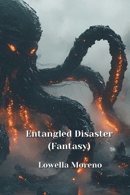 Entangled Disaster (Fantasy) 1